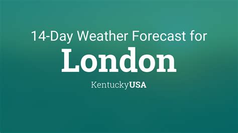 07W (Elev. . London ky weather 14 day forecast